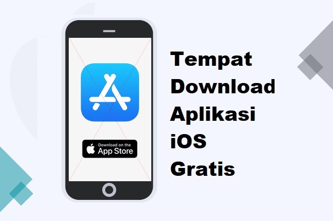 9 Daftar Tempat Download Aplikasi IOS Gratis